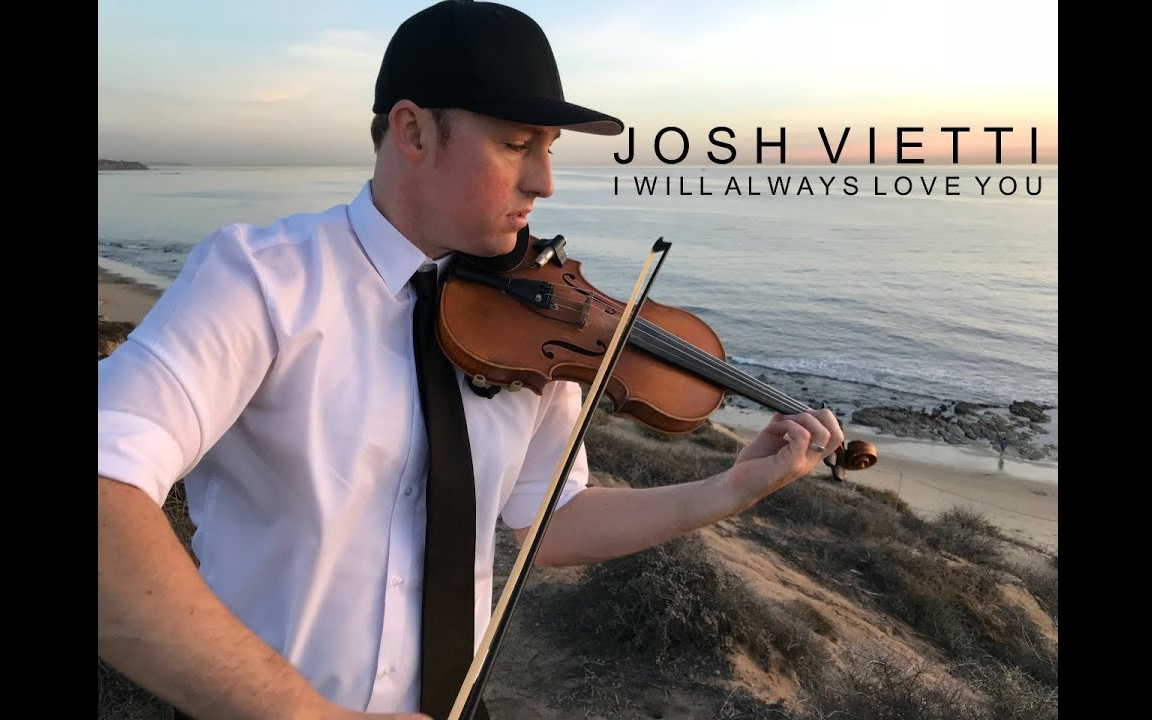 【小提琴】婚礼圣歌 - i will always love you / josh vietti