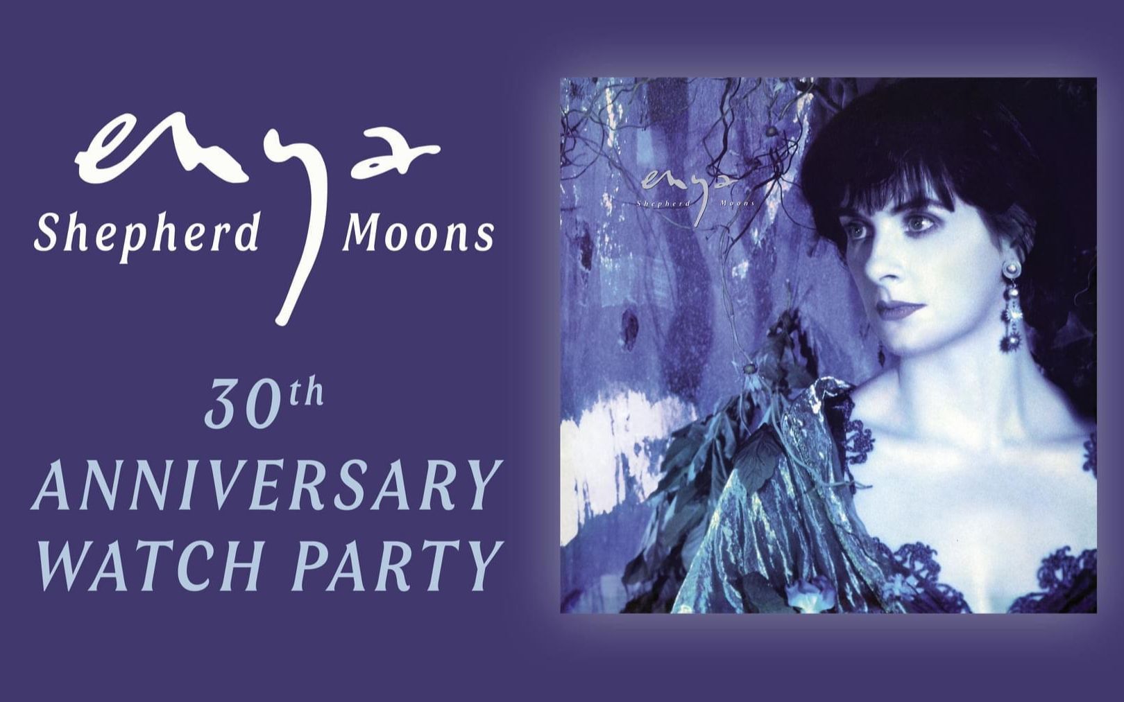 [图]Enya - Shepherd Moons (Watch Party) -牧羊人之月专辑30周年纪念观影会