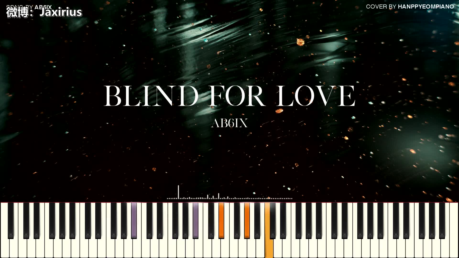 [图]【钢琴版】AB6IX - BLIND FOR LOVE [Piano Cover]