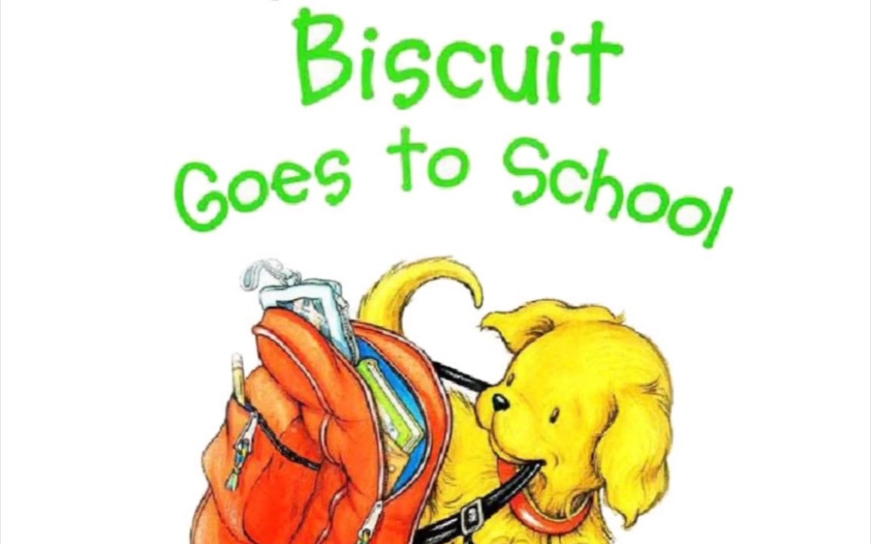 [图]儿童绘本 Biscuit goes to school