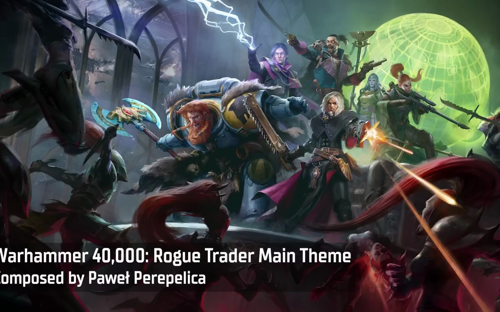 [图]Main Theme | Warhammer 40,000: Rogue Trader