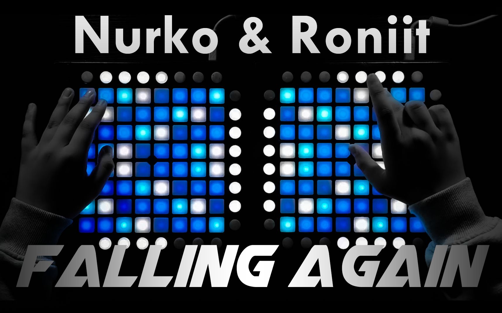 [图]Falling Again-Nurko Feat.Roniit//Dual Launchpad Lightshow