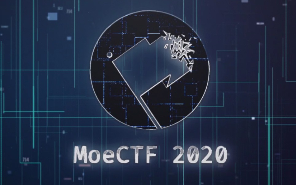 [MoeCTF 2020]西电信息安全新生赛哔哩哔哩bilibili