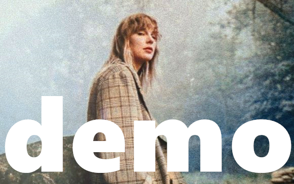 [图]【合集】泰勒斯威夫特《民间传说》未发行demo-Taylor Swift Demo Collection From 'folklore'