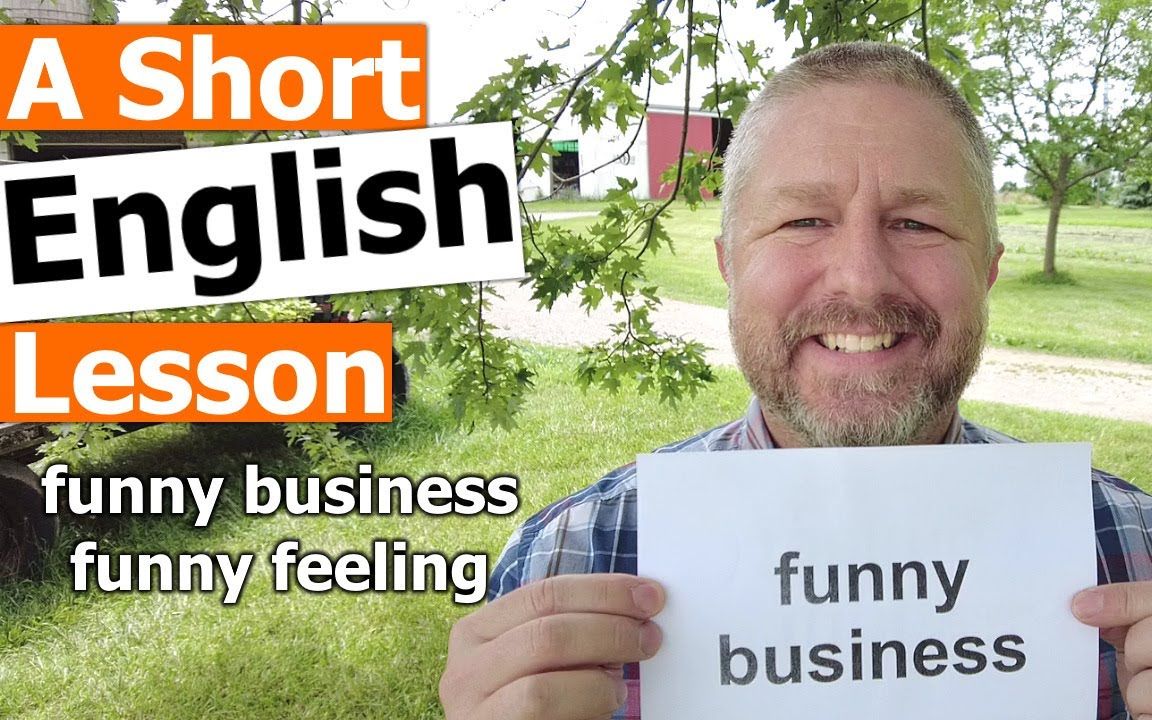 英语短语 | funny business and funny feeling哔哩哔哩bilibili