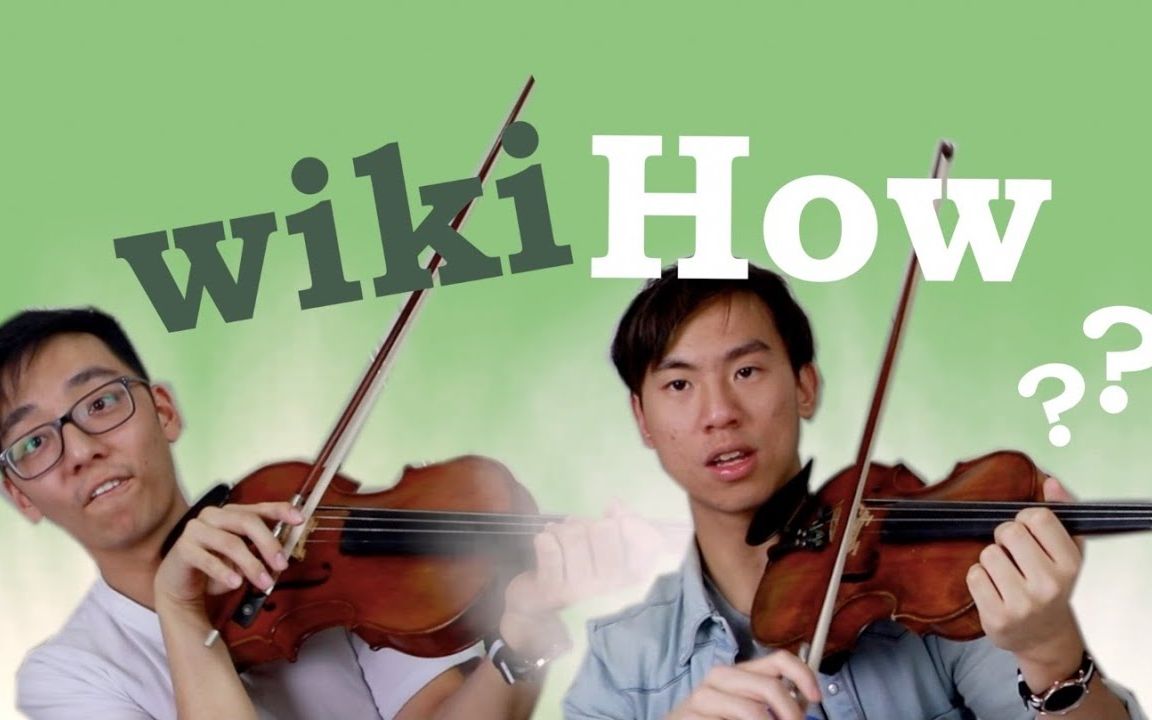 【twosetviolin双琴侠】小提琴手跟着维基经验(wikihow)学小提琴_哔哩