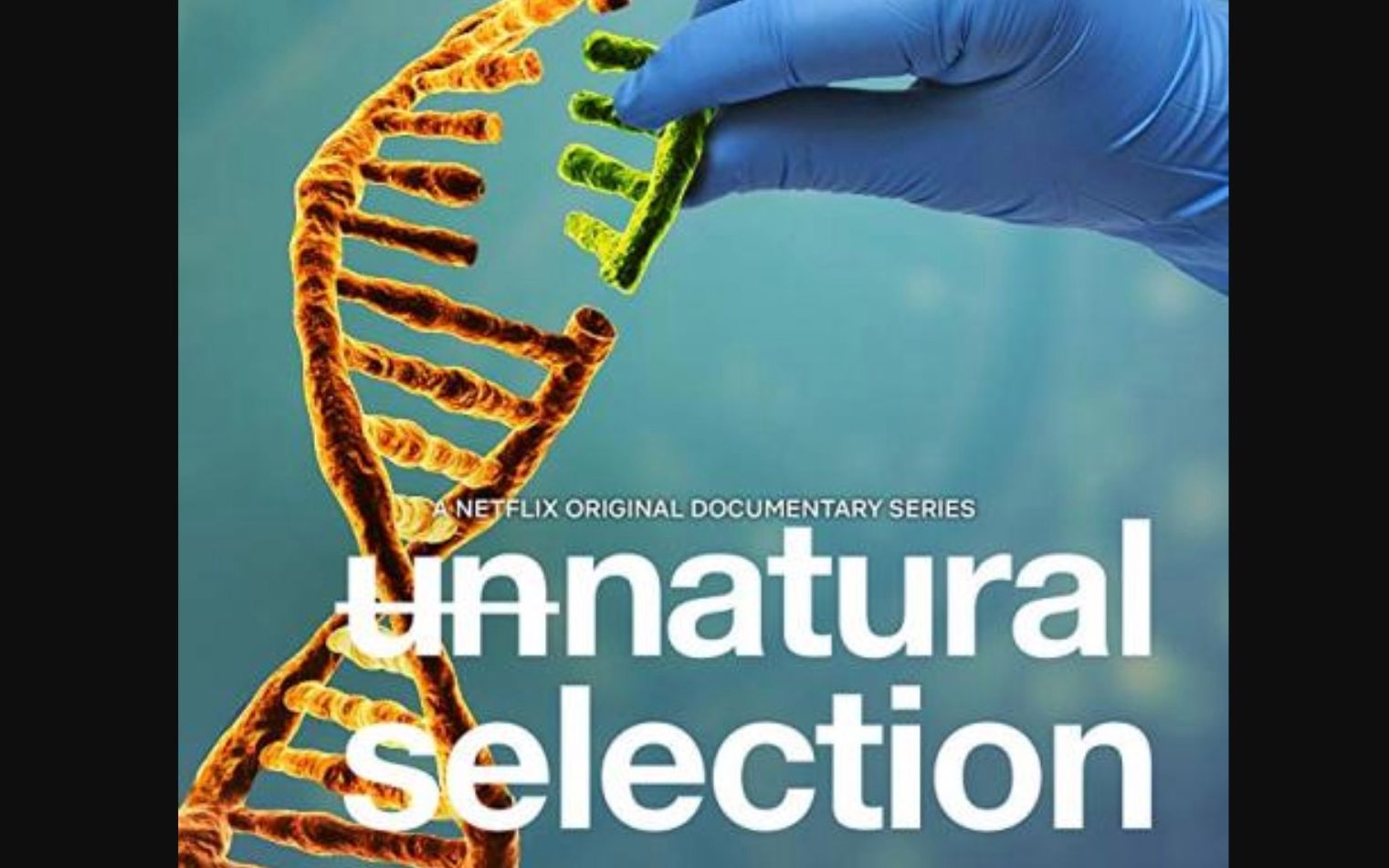 [图]【Netflix】物竞人择 Unnatural Selection (2019)