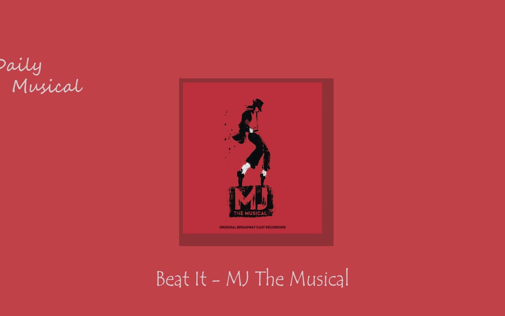 [图]音乐剧日推歌单 l Monday l Beat It - MJ The Musical