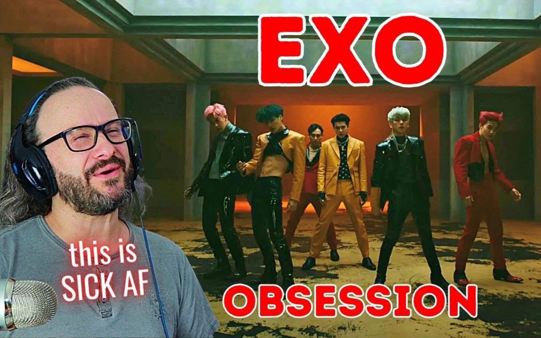 [图]【EXO】【中字】【Reaction】Obsession MV Reaction by Pierre