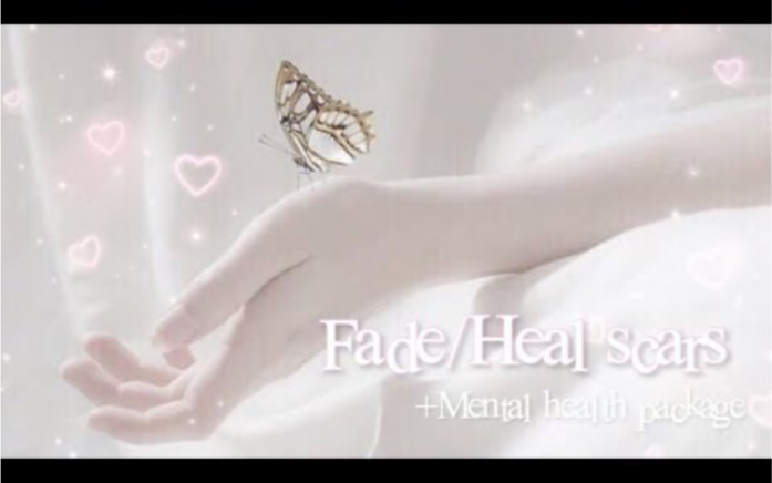 [图]Fade/Heal scars subliminal + Mental health package✧･ﾟ