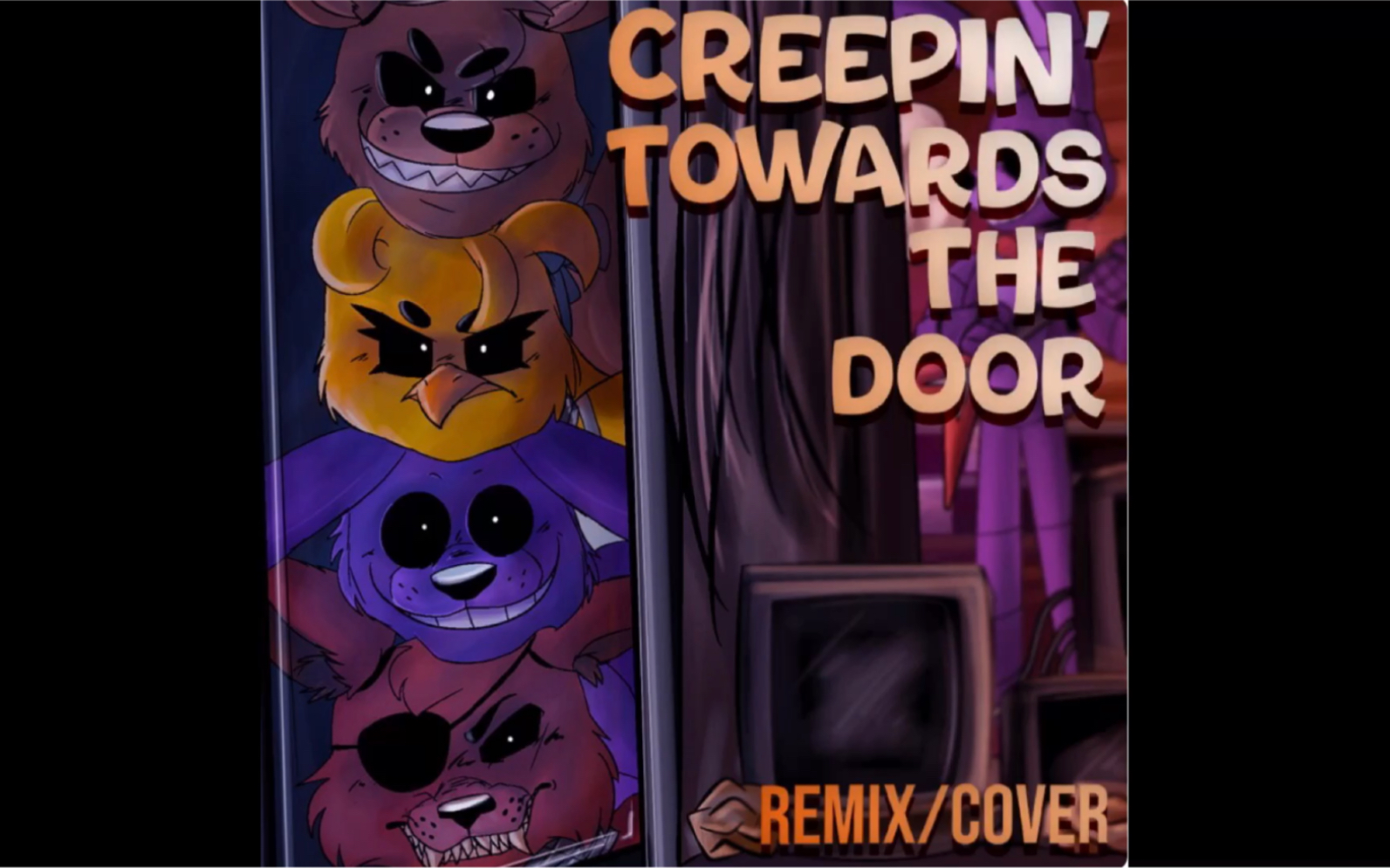 [图]（sfm fnaf ）Creepin'towards the door (Remix/come)