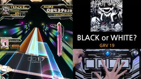 Sdvx 19级入门歌曲 Black Or White Grv 19 哔哩哔哩 Bilibili