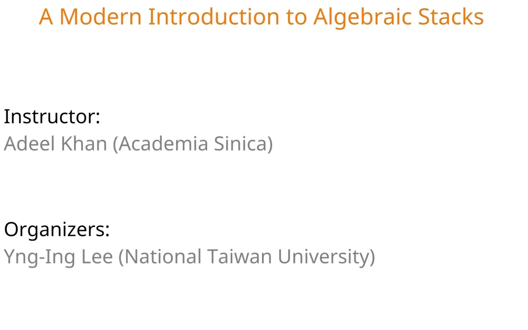 Adeel a khan 20221114 a modern introduction to algebraic stacks 