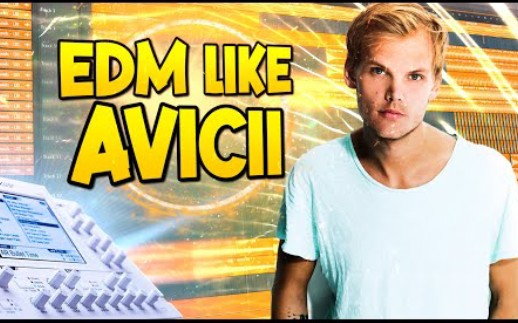 【教程】如何制作Avicii风格的EDM哔哩哔哩bilibili