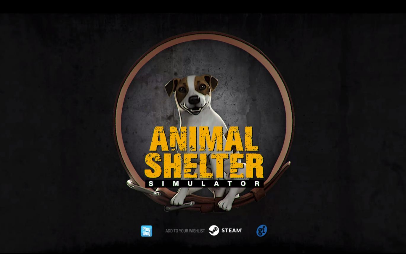 【animal shelter/宠物收容所】——让你体验帮助动物的优质模拟养成