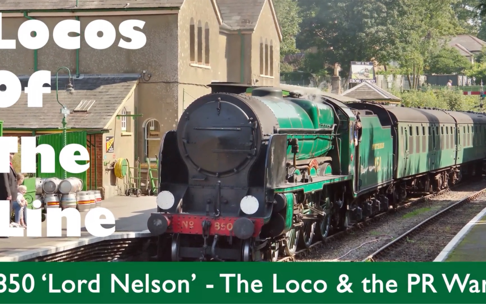 第一位勋爵——南铁尼尔森勋爵级 “Lord Nelson” No.850的故事[Loco of The Line]哔哩哔哩bilibili