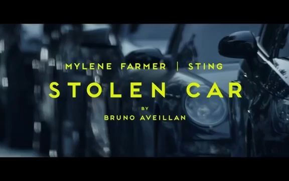 [图]偷来的车 《Stolen Car》 米莲 法莫&Sting 中法英 三语字幕