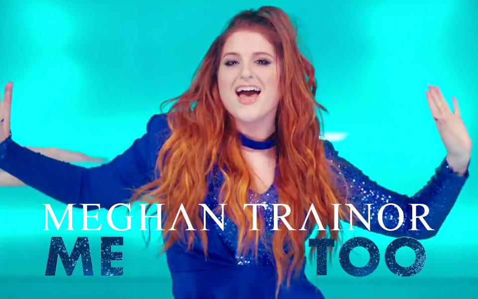 [图]Meghan Trainor - Me Too 【中英1080p】@搞事字幕组