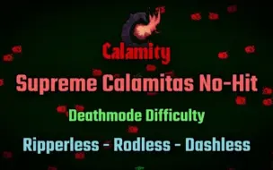 Télécharger la video: 禁用双条/无传送/无冲刺 无伤击败死亡模式Supreme Calamitas（Terraria Calamity Mod）