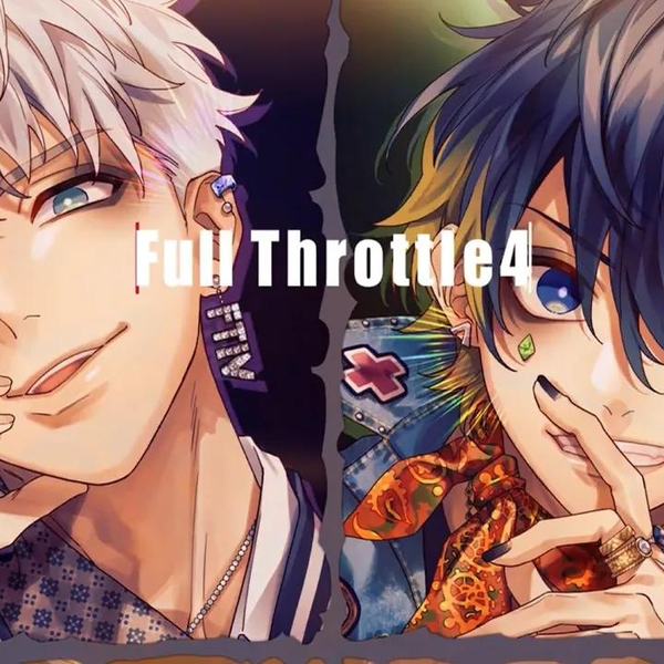 FT4／Full Throttle4（YUI・RIO・MEGU・DAI／CV：斉藤壮馬・内田