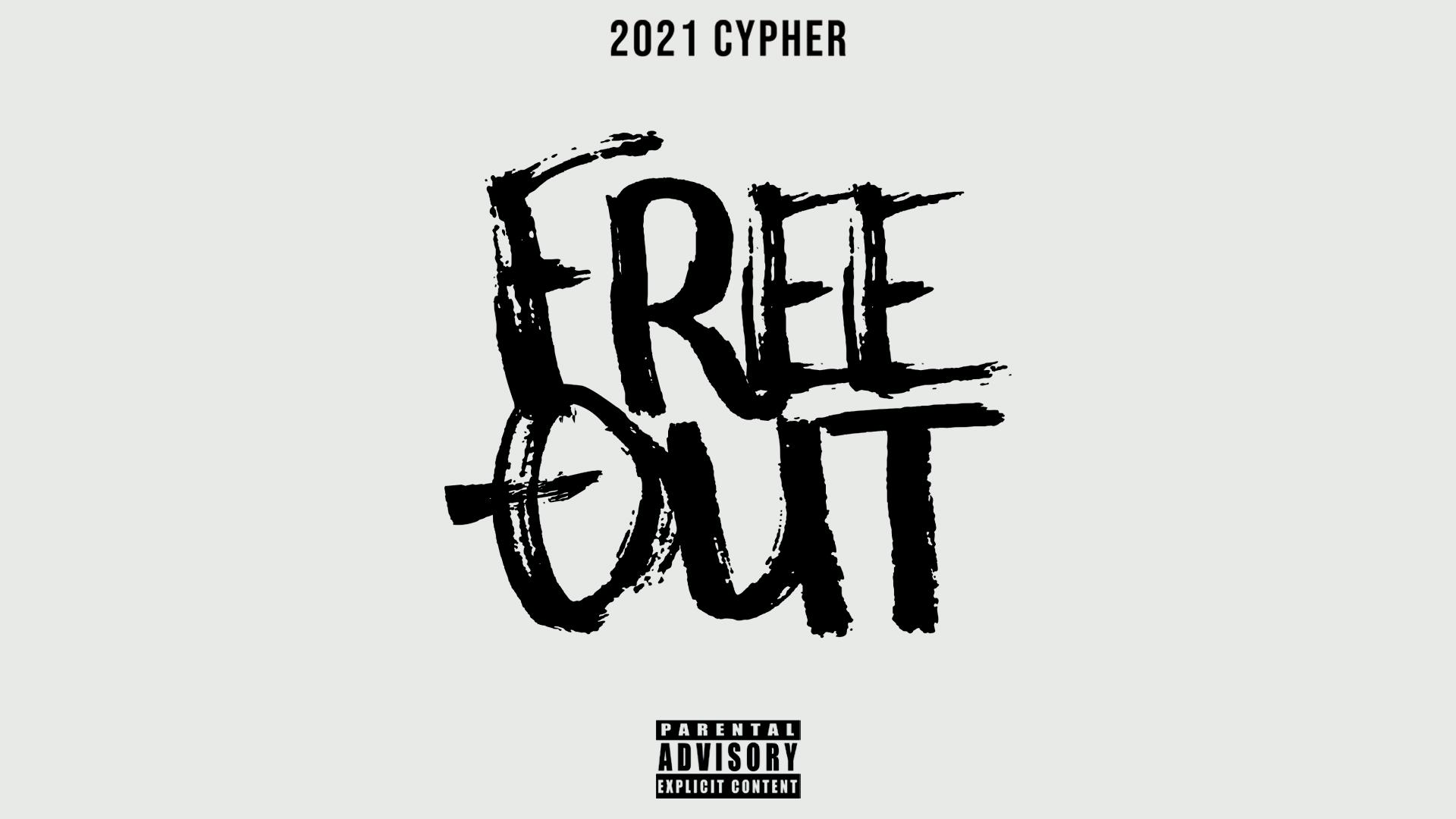 [图]【官方MV】Free-Out 2021 Cypher