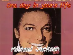 Download Video: Michael Jackson -One day in your life (黑胶唱片）