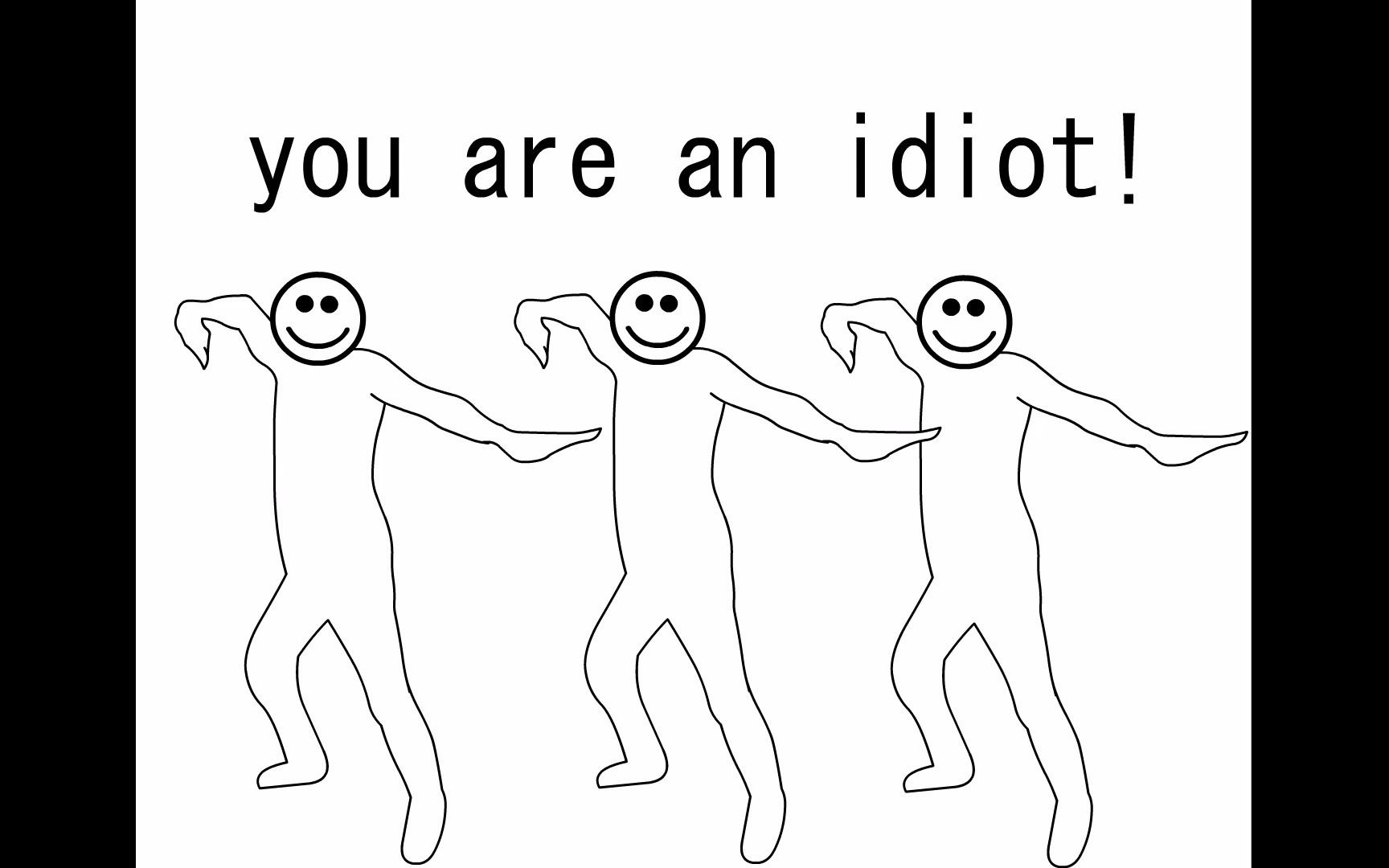 [图][鬼畜]You are an idiot! (Remix)