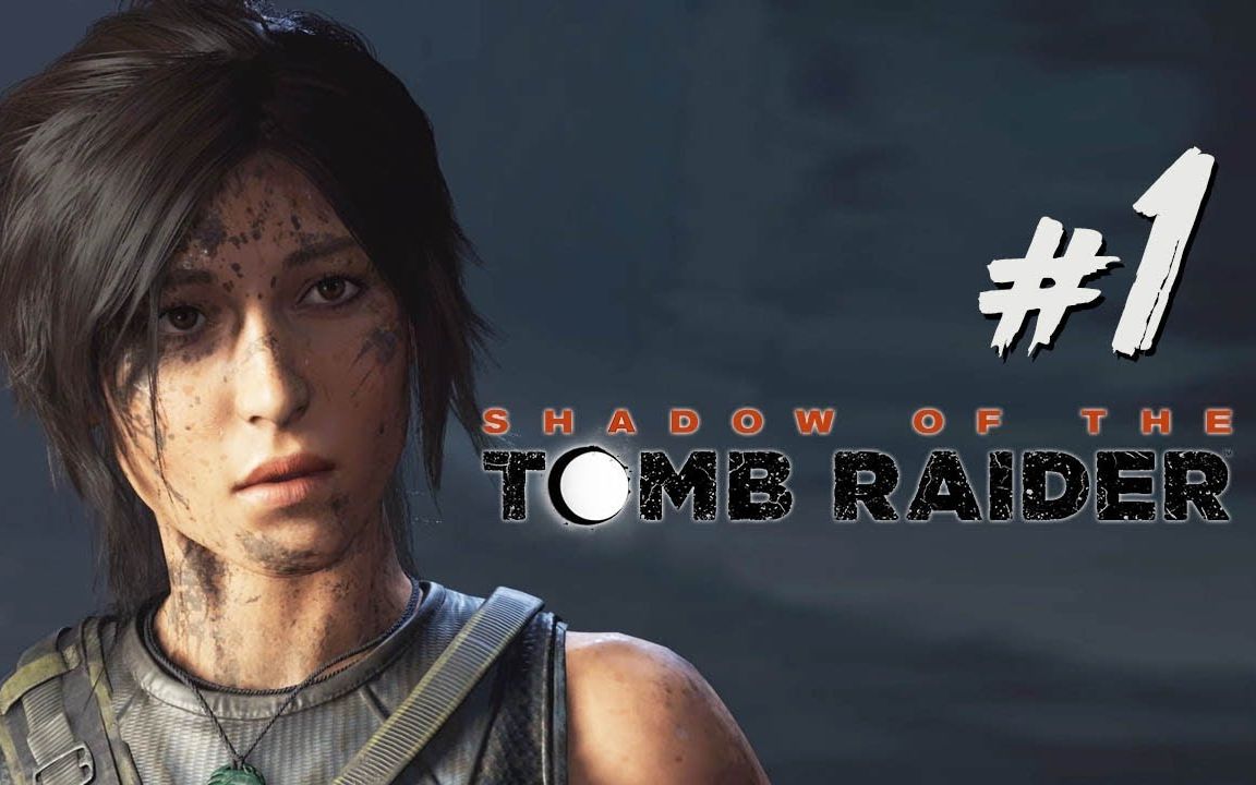 [图]【古墓丽影：暗影】#1 找尋毀滅之神的匣子 Shadow of the Tomb Raider (中文字幕) GamePlay HK出品