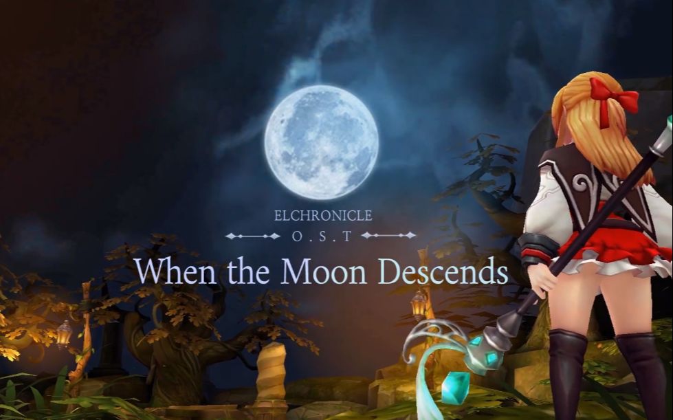 手游艾尔利亚编年史 第三首主题曲 Elchronicle 当月亮下降『When the Moon Descends』【1080P 油管搬运】哔哩哔哩bilibili