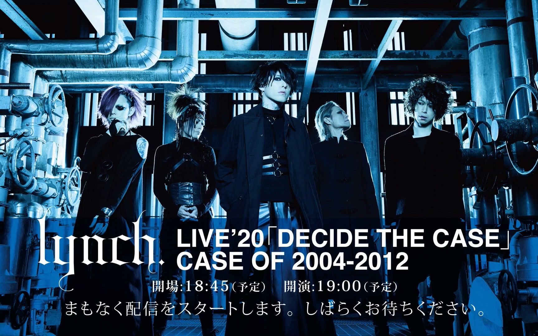 lynch.  『LIVE'20「DECIDE THE CASE」CASE OF 20042012』11.09.2020哔哩哔哩bilibili