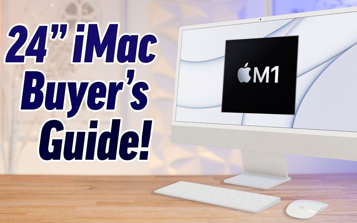 24 imac m1 buyers guide - dont make these 8 mistakes!