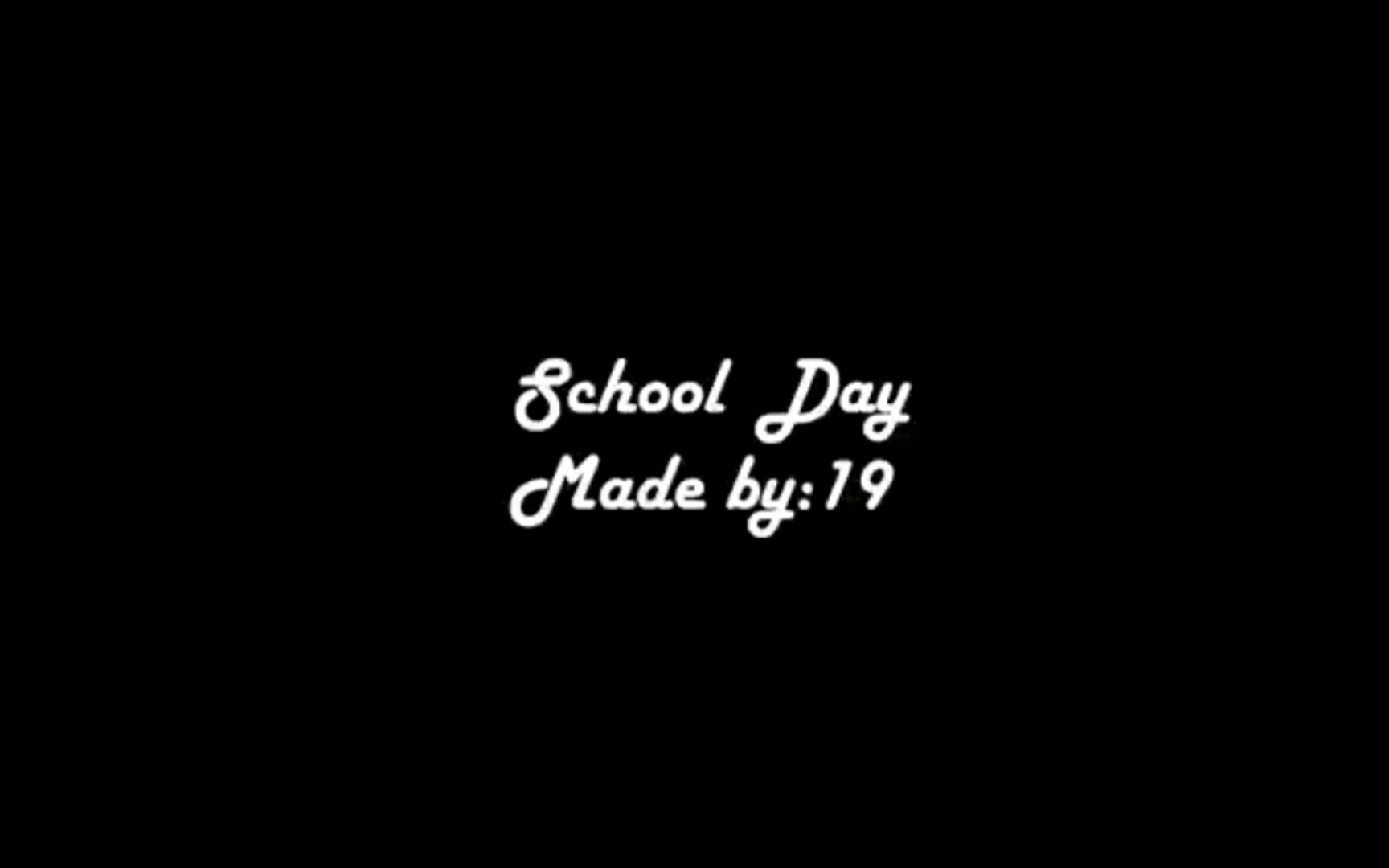 [图]【默剧】自制讽刺默剧《School Day》预告片