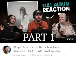 Tải video: 中英双语【Reaction Taylor Swift】泰勒斯威夫特《The Tortured Poets Department》TTPD苦魂诗人阁反应82-1