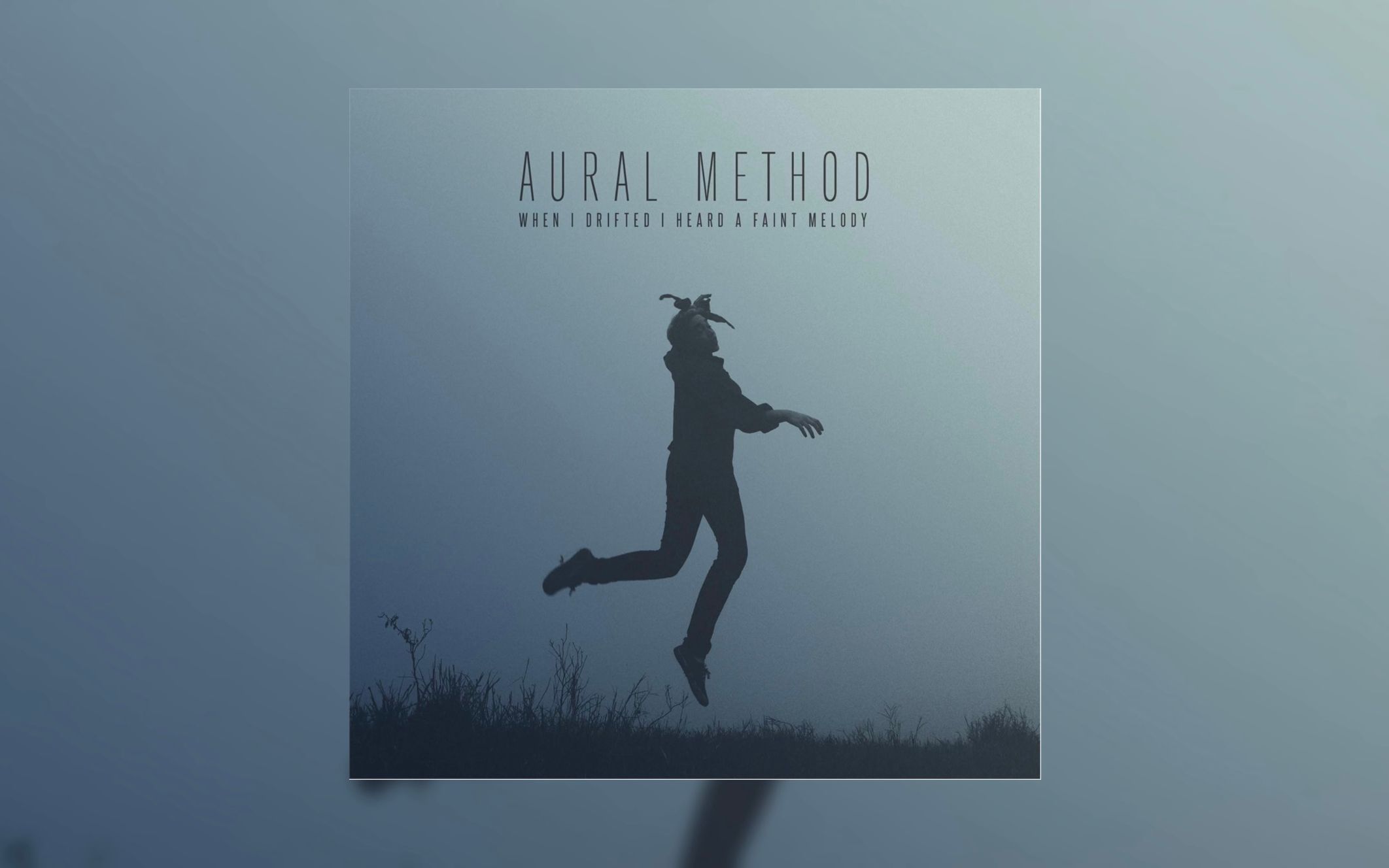 【后摇】如诗歌般的优美的后摇专辑 Aural MethodWhen I Drifted I Heard A Faint Melody [Full Album]哔哩哔哩bilibili