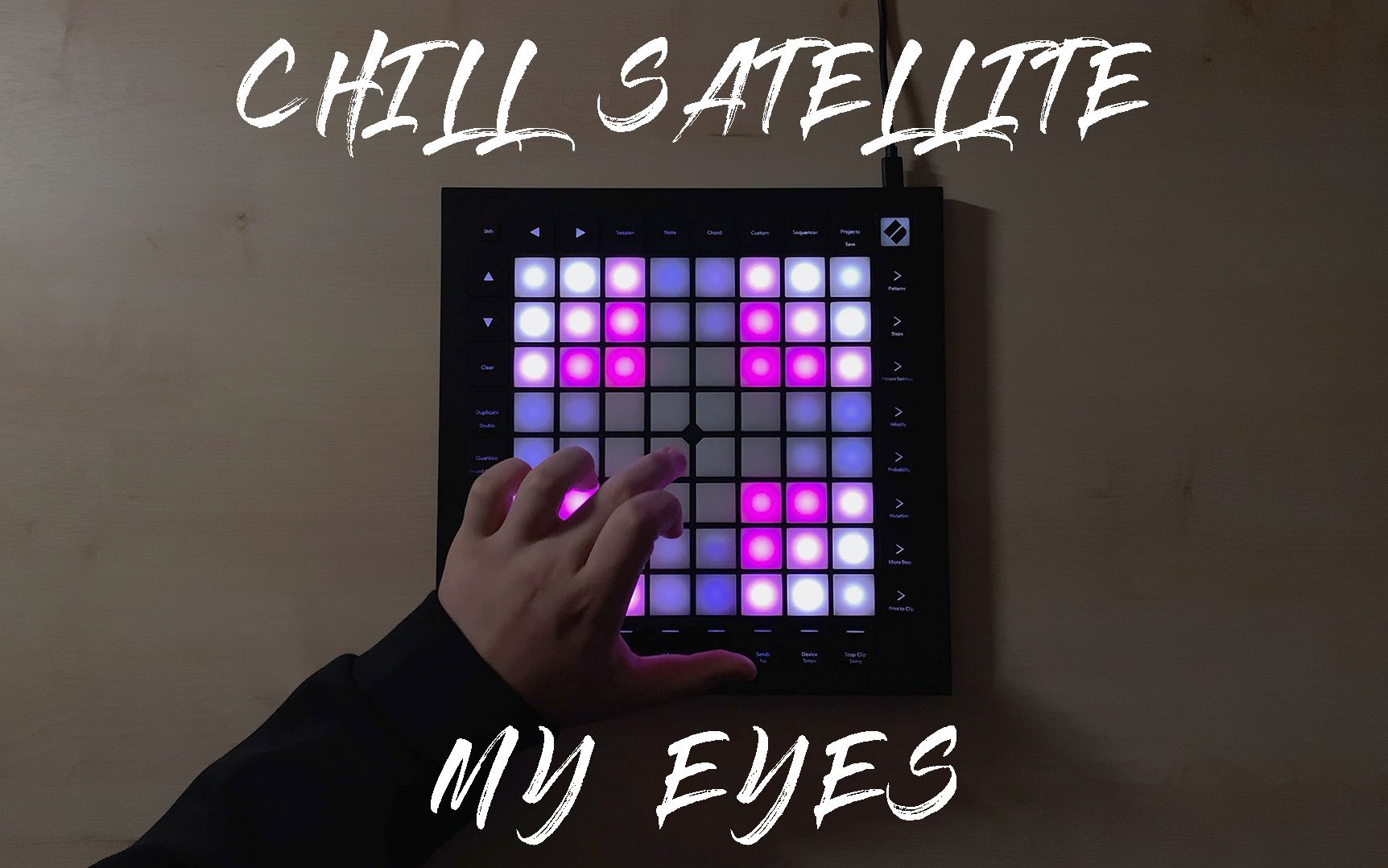 [图]Chill Satellite - My Eyes // Launchpad Performance