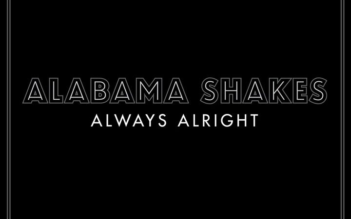 [图]《Always Alright》——Alabama Shakes