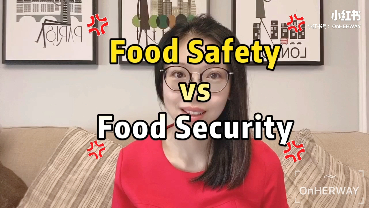 #英语新闻热词打卡#食品安全是food safety还是food security哔哩哔哩bilibili