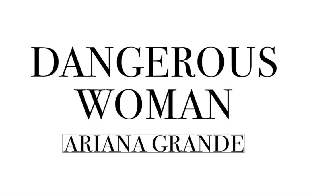 [图]【SY】Dangerous Woman (Acoustic Ver.)by Ariana Grande