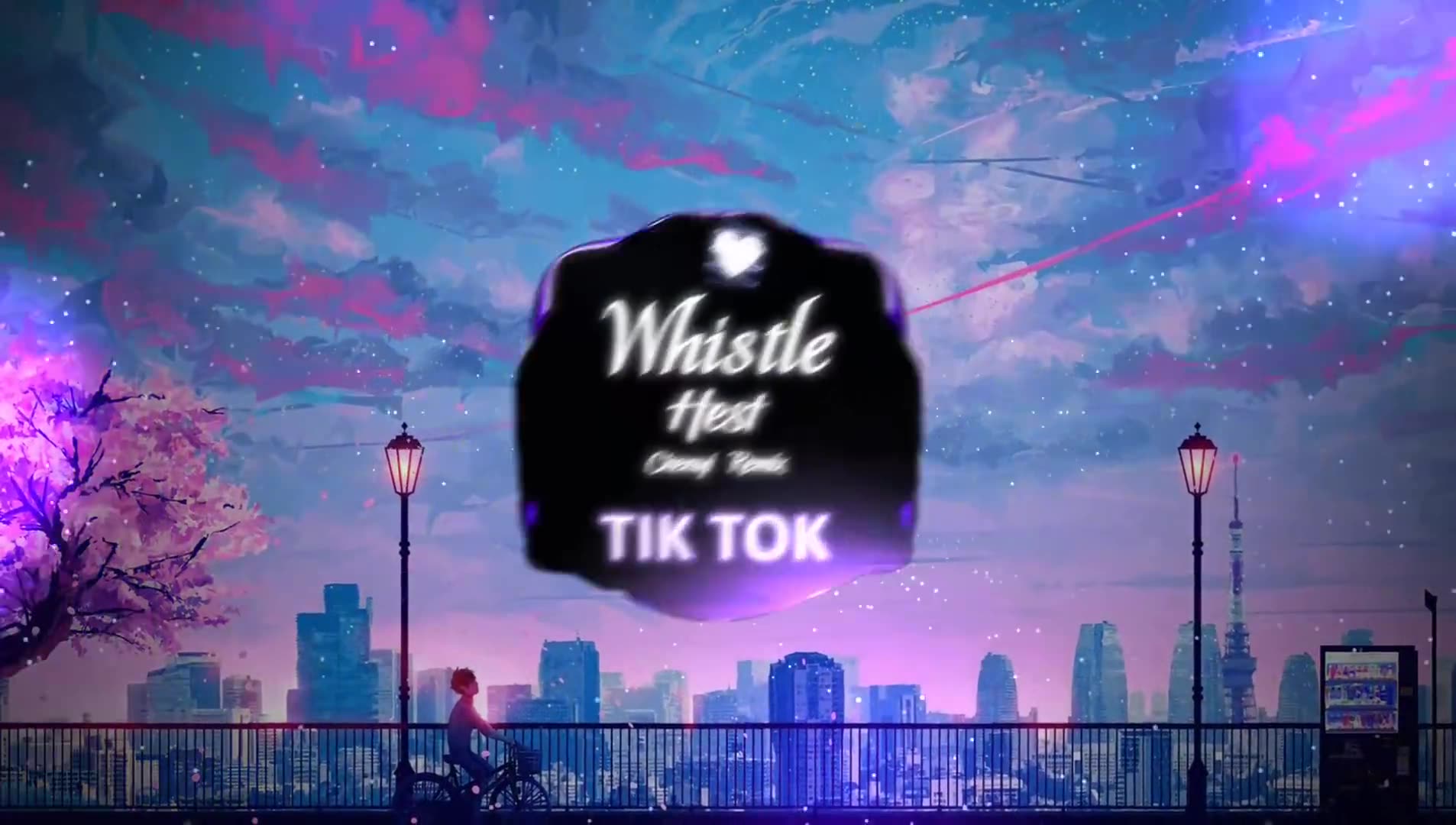 [图][Vietsub Lyrics] Whistle - HEST (CHENYI Remix) __ Nhạc Nền Tiktok Trung Quốc Gây