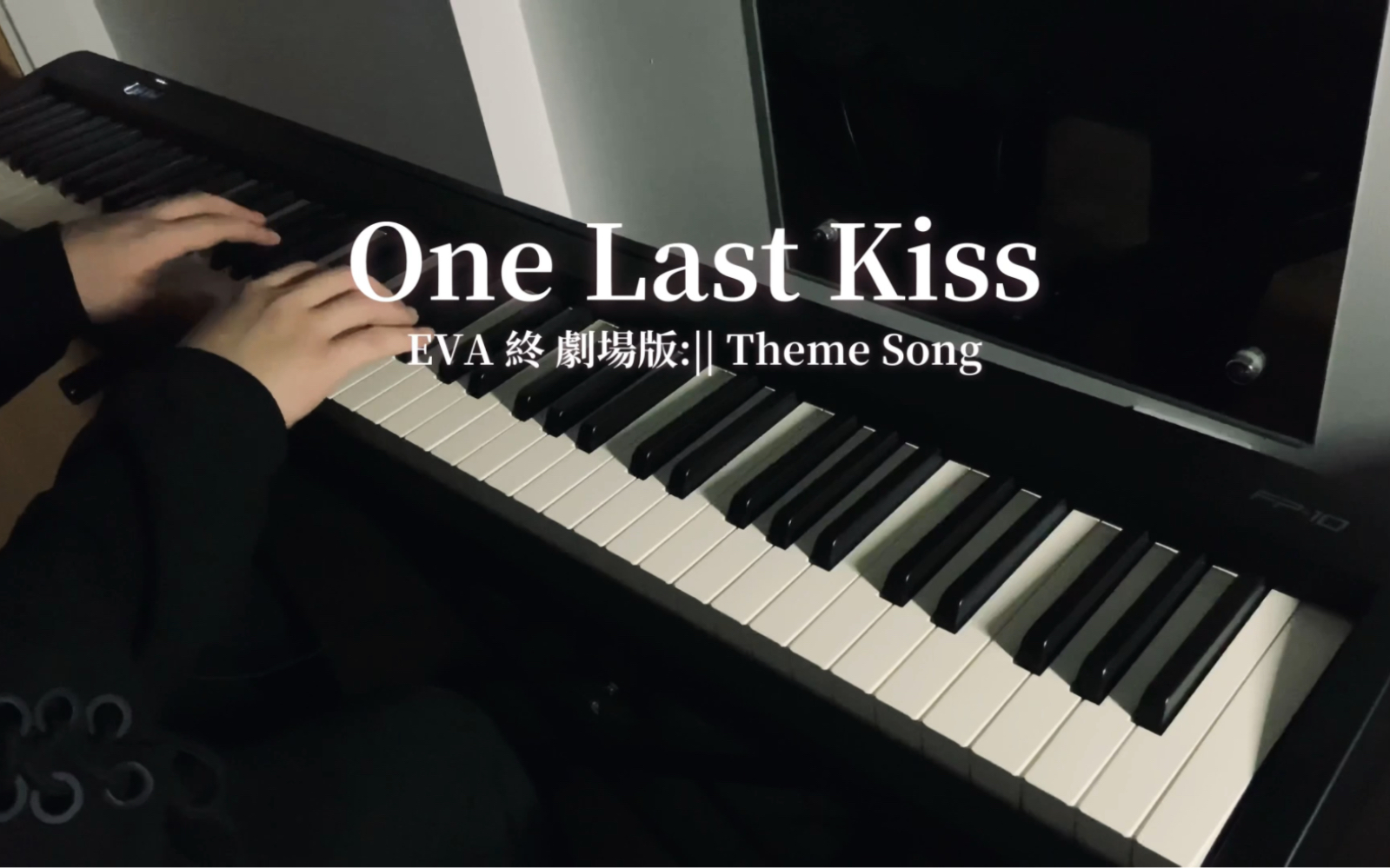 [图]【钢琴】One Last Kiss - EVA終 Theme Song Animenz版