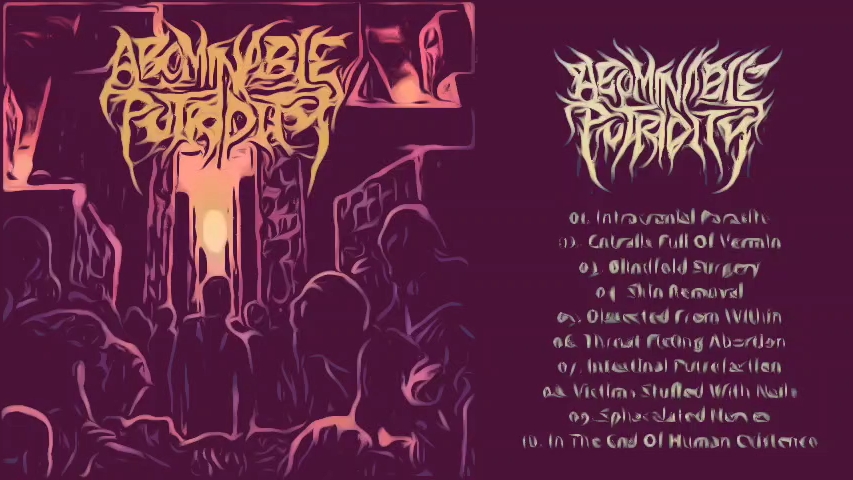 Abominable Putridity – In The End Of Human Existence哔哩哔哩bilibili