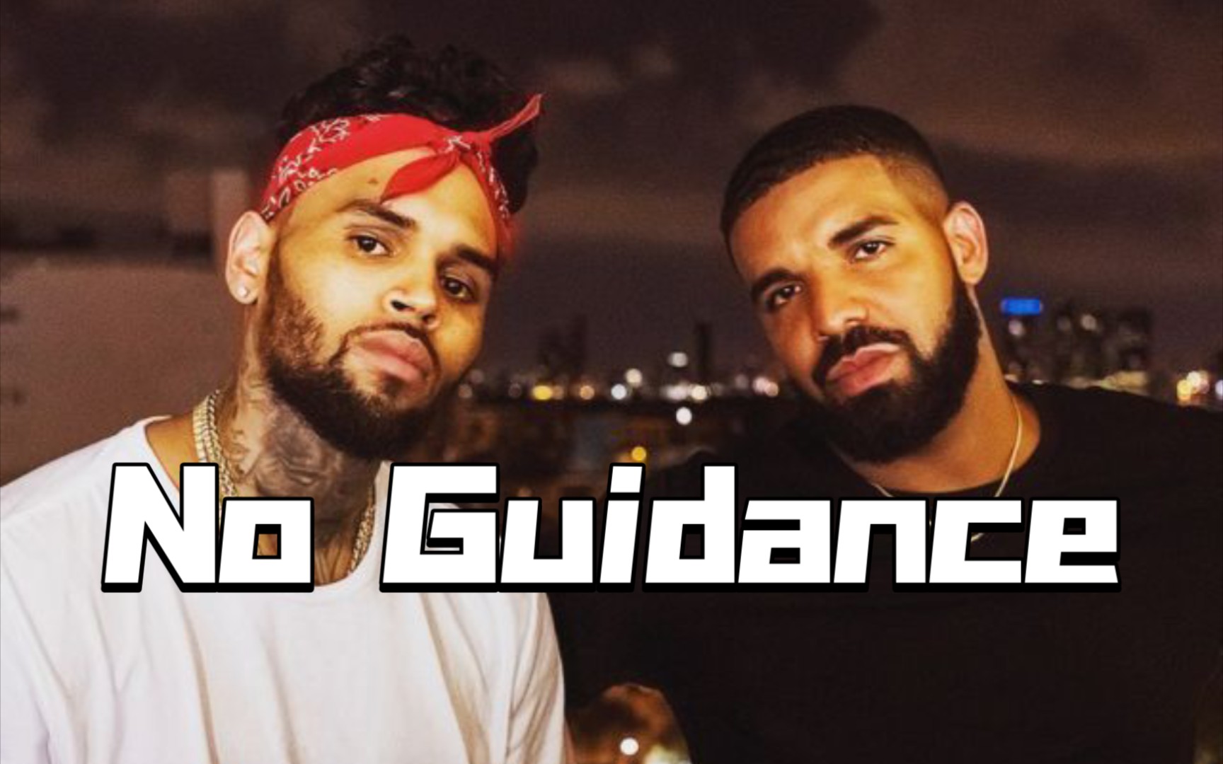 [图]听歌学英语 | No Guidance — Drake/Chris Brown