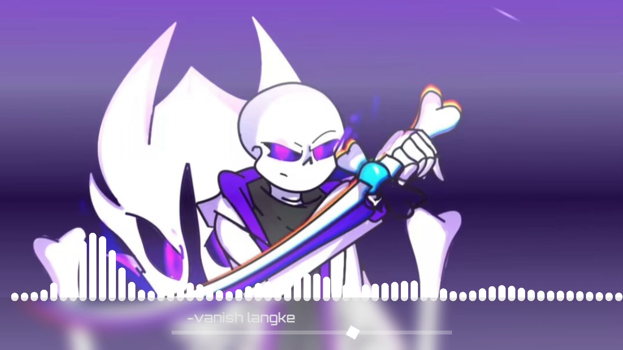 消亡传说-消亡末落sans音乐重置版-vanish langke可视化(重置)