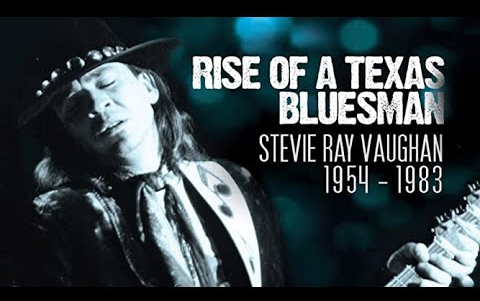 [图]Stevie Ray Vaughan - 德克萨斯布鲁斯的崛起：1954-1991年纪录片传奇 (无字幕)