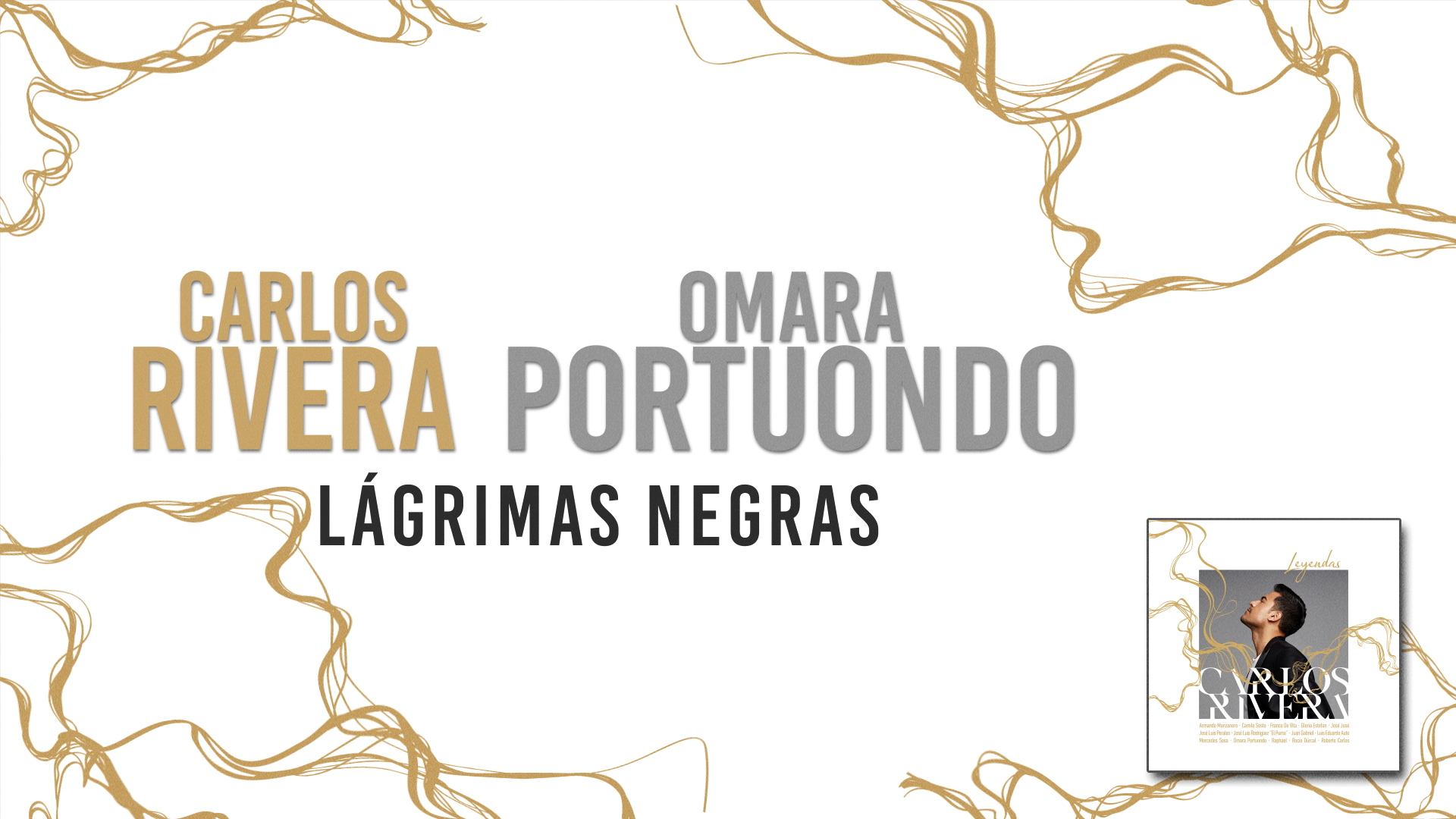 [图]Lágrimas Negras (Letra) - Carlos Rivera&Omara Portuondo