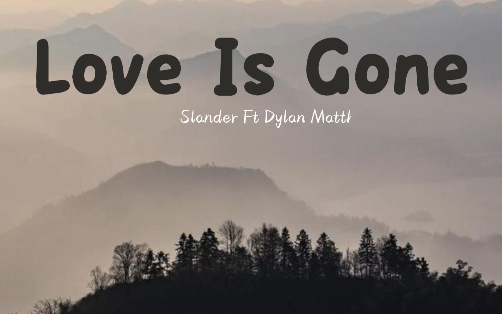 【单曲分享】love is gone - slander ft dylan matthew