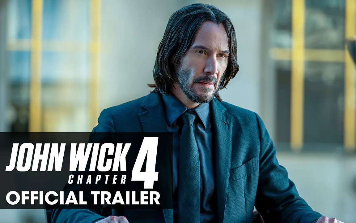 【极速追杀4ⷦœ€终预告ⷴK】John Wick Chapter 4 (2023) Final Trailer – Keanu Reeves哔哩哔哩bilibili