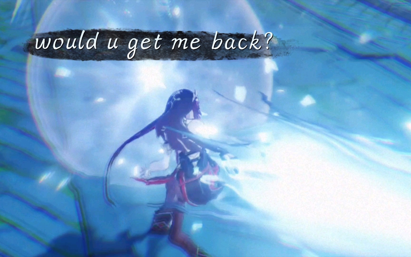 [图]【原神】would you get me back