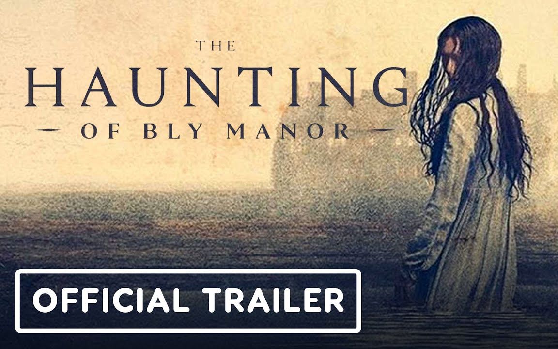 恐怖剧集《鬼庄园》 the haunting of bly manor60 (2020) 最新预告
