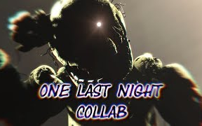 [图]（FNAF SFM COLLAB）| 最后一夜 | One Last Night | by Siege Rising (w/2FVenxor SFM)